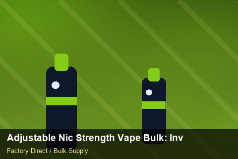 Adjustable Nic Strength Vape Bulk — Adjustable Nic Strength Vape Bulk: Inventory Management — Promotional Pricing photo 1