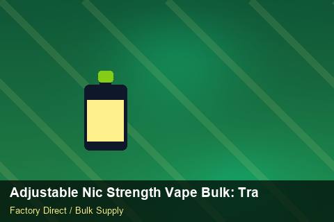 Adjustable Nic Strength Vape Bulk — Adjustable Nic Strength Vape Bulk: Trade Terms — Promotional Pricing photo 1