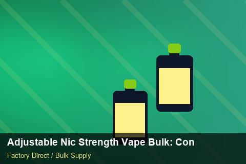 Adjustable Nic Strength Vape Bulk — Adjustable Nic Strength Vape Bulk: Contract Essentials — Promotional Pricing photo 2