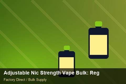 Adjustable Nic Strength Vape Bulk — Adjustable Nic Strength Vape Bulk: Regulatory Update — Loyalty Programmes photo 1