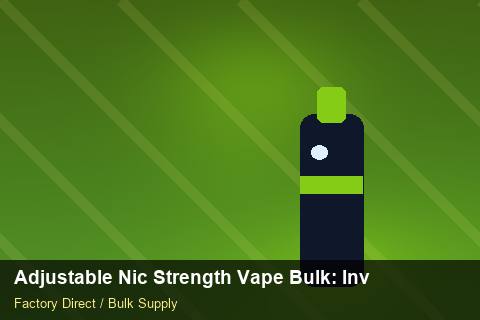 Adjustable Nic Strength Vape Bulk — Adjustable Nic Strength Vape Bulk: Inventory Management — Loyalty Programmes photo 1