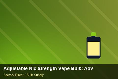 Adjustable Nic Strength Vape Bulk — Adjustable Nic Strength Vape Bulk: Advanced Sourcing — Loyalty Programmes photo 2