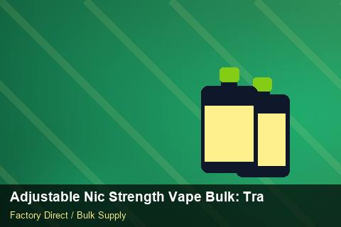 Adjustable Nic Strength Vape Bulk — Adjustable Nic Strength Vape Bulk: Trade Terms — Loyalty Programmes photo 1