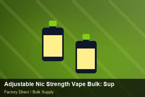 Adjustable Nic Strength Vape Bulk — Adjustable Nic Strength Vape Bulk: Supplier Vetting — Loyalty Programmes photo 2