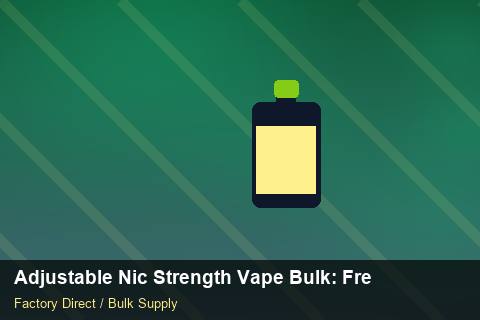 Adjustable Nic Strength Vape Bulk — Adjustable Nic Strength Vape Bulk: Freight Insurance — Loyalty Programmes photo 1