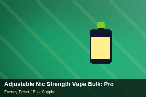 Adjustable Nic Strength Vape Bulk — Adjustable Nic Strength Vape Bulk: Production Capacity — Distributor Margins photo 1
