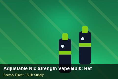 Adjustable Nic Strength Vape Bulk — Adjustable Nic Strength Vape Bulk: Returns & Warranty — Distributor Margins photo 1