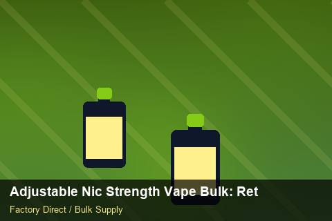Adjustable Nic Strength Vape Bulk — Adjustable Nic Strength Vape Bulk: Returns & Warranty — Distributor Margins photo 2
