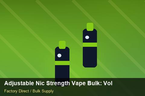 Adjustable Nic Strength Vape Bulk — Adjustable Nic Strength Vape Bulk: Volume Pricing Tiers — Wholesale Markups photo 2