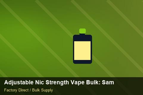 Adjustable Nic Strength Vape Bulk — Adjustable Nic Strength Vape Bulk: Sample Policy — Wholesale Markups photo 2