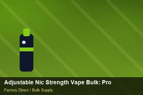 Adjustable Nic Strength Vape Bulk — Adjustable Nic Strength Vape Bulk: Production Capacity — Wholesale Markups photo 2