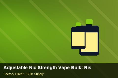Adjustable Nic Strength Vape Bulk — Adjustable Nic Strength Vape Bulk: Risk Management — Wholesale Markups photo 2