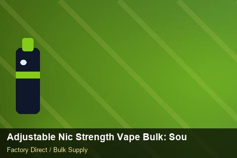 Adjustable Nic Strength Vape Bulk — Adjustable Nic Strength Vape Bulk: Sourcing Workflow — Wholesale Markups photo 1