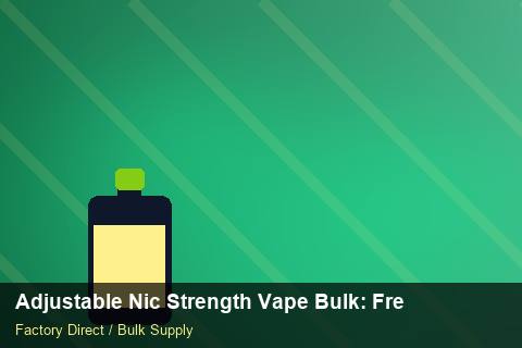 Adjustable Nic Strength Vape Bulk — Adjustable Nic Strength Vape Bulk: Freight Insurance — Wholesale Markups photo 1