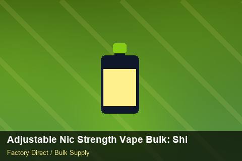 Adjustable Nic Strength Vape Bulk — Adjustable Nic Strength Vape Bulk: Shipping & Logistics — Cash Flow Planning photo 2