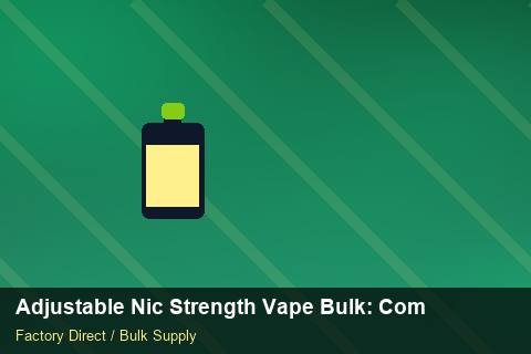 Adjustable Nic Strength Vape Bulk — Adjustable Nic Strength Vape Bulk: Compliance Standards — Cash Flow Planning photo 2