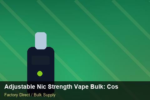 Adjustable Nic Strength Vape Bulk — Adjustable Nic Strength Vape Bulk: Cost Breakdown — Cash Flow Planning photo 1