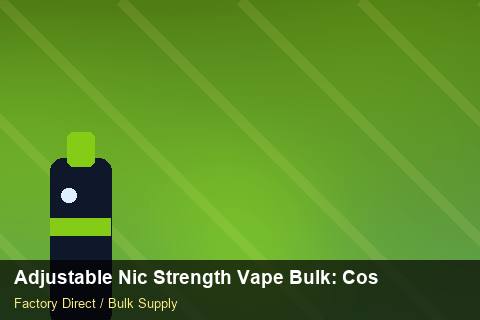 Adjustable Nic Strength Vape Bulk — Adjustable Nic Strength Vape Bulk: Cost Breakdown — Cash Flow Planning photo 2