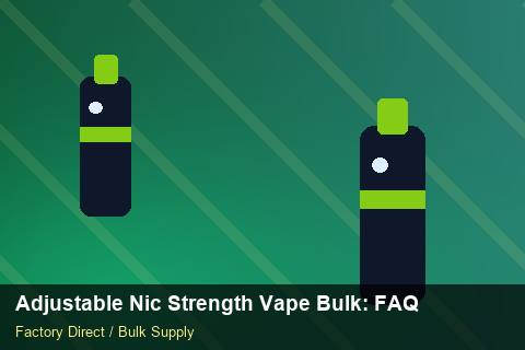 Adjustable Nic Strength Vape Bulk — Adjustable Nic Strength Vape Bulk: FAQ — Cash Flow Planning photo 2