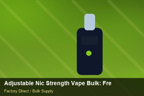 Adjustable Nic Strength Vape Bulk — Adjustable Nic Strength Vape Bulk: Freight Insurance — Cash Flow Planning photo 2