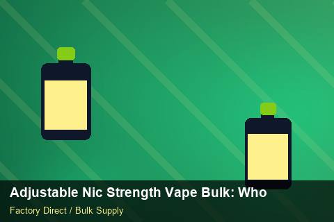 Adjustable Nic Strength Vape Bulk — Adjustable Nic Strength Vape Bulk: Wholesale Price — Inventory Turns photo 2