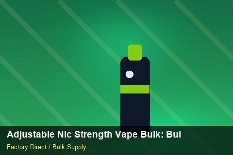 Adjustable Nic Strength Vape Bulk — Adjustable Nic Strength Vape Bulk: Bulk Supplier Guide — Inventory Turns photo 1