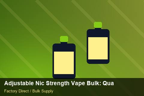 Adjustable Nic Strength Vape Bulk — Adjustable Nic Strength Vape Bulk: Quality Control Process — Inventory Turns photo 2