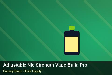 Adjustable Nic Strength Vape Bulk — Adjustable Nic Strength Vape Bulk: Production Capacity — Inventory Turns photo 1