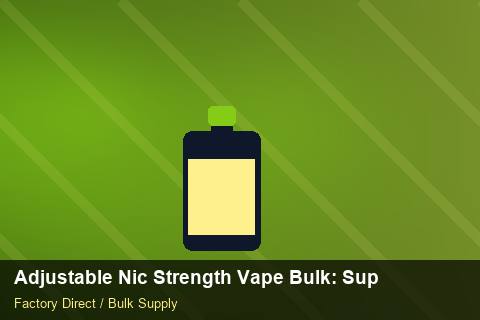 Adjustable Nic Strength Vape Bulk — Adjustable Nic Strength Vape Bulk: Supplier Vetting — Inventory Turns photo 2