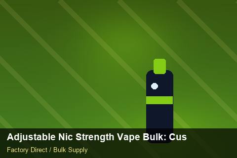 Adjustable Nic Strength Vape Bulk — Adjustable Nic Strength Vape Bulk: Customs Documentation — Reorder Points photo 1