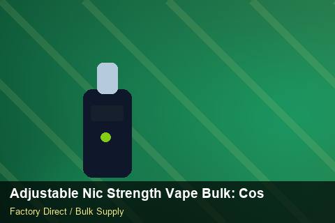 Adjustable Nic Strength Vape Bulk — Adjustable Nic Strength Vape Bulk: Cost Breakdown — Reorder Points photo 1