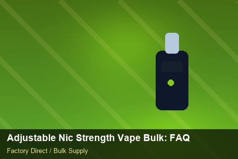 Adjustable Nic Strength Vape Bulk — Adjustable Nic Strength Vape Bulk: FAQ — Reorder Points photo 1