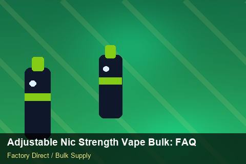 Adjustable Nic Strength Vape Bulk — Adjustable Nic Strength Vape Bulk: FAQ — Reorder Points photo 2