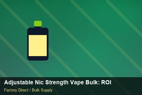 Adjustable Nic Strength Vape Bulk — Adjustable Nic Strength Vape Bulk: ROI Analysis — Reorder Points photo 2