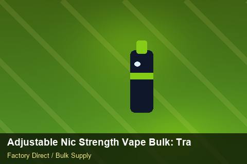 Adjustable Nic Strength Vape Bulk — Adjustable Nic Strength Vape Bulk: Trade Terms — Reorder Points photo 2