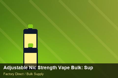 Adjustable Nic Strength Vape Bulk — Adjustable Nic Strength Vape Bulk: Supplier Vetting — Reorder Points photo 2