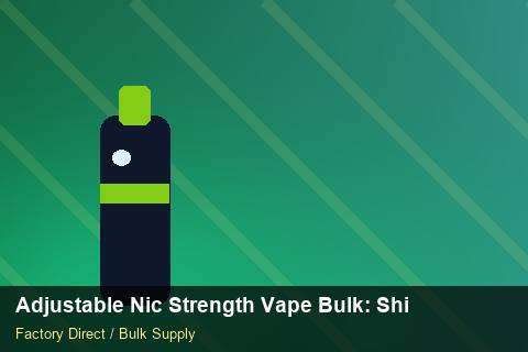 Adjustable Nic Strength Vape Bulk — Adjustable Nic Strength Vape Bulk: Shipping & Logistics — Demand Forecasting photo 1