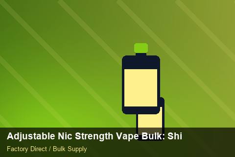 Adjustable Nic Strength Vape Bulk — Adjustable Nic Strength Vape Bulk: Shipping & Logistics — Demand Forecasting photo 2