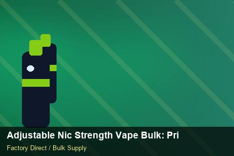 Adjustable Nic Strength Vape Bulk — Adjustable Nic Strength Vape Bulk: Private Label Options — Demand Forecasting photo 1