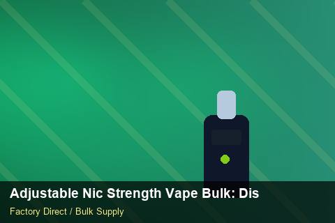 Adjustable Nic Strength Vape Bulk — Adjustable Nic Strength Vape Bulk: Distribution Channels — Demand Forecasting photo 1