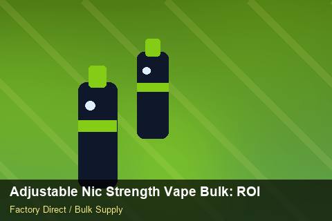 Adjustable Nic Strength Vape Bulk — Adjustable Nic Strength Vape Bulk: ROI Analysis — Demand Forecasting photo 1