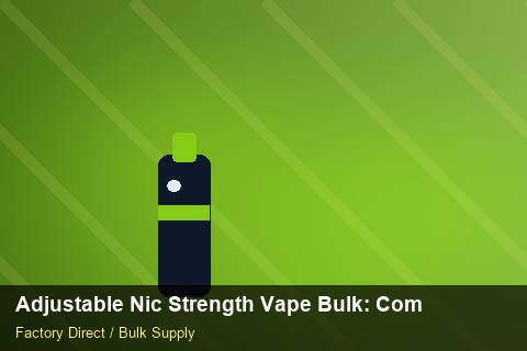 Adjustable Nic Strength Vape Bulk — Adjustable Nic Strength Vape Bulk: Compliance Standards — SKU Rationalisation photo 1