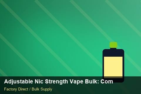 Adjustable Nic Strength Vape Bulk — Adjustable Nic Strength Vape Bulk: Compliance Standards — SKU Rationalisation photo 2