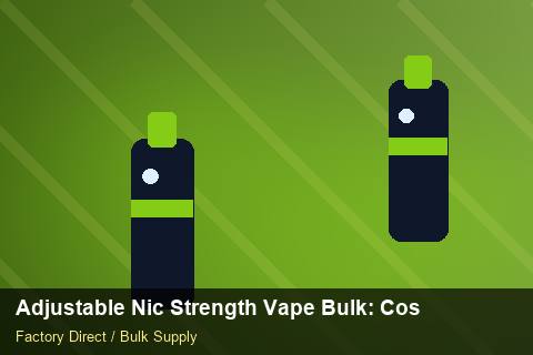 Adjustable Nic Strength Vape Bulk — Adjustable Nic Strength Vape Bulk: Cost Breakdown — SKU Rationalisation photo 2
