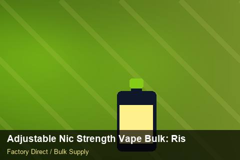 Adjustable Nic Strength Vape Bulk — Adjustable Nic Strength Vape Bulk: Risk Management — SKU Rationalisation photo 2