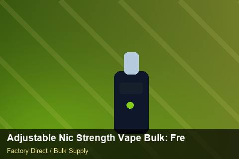 Adjustable Nic Strength Vape Bulk — Adjustable Nic Strength Vape Bulk: Freight Insurance — SKU Rationalisation photo 2