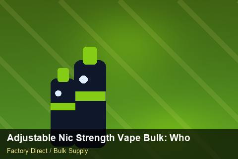 Adjustable Nic Strength Vape Bulk — Adjustable Nic Strength Vape Bulk: Wholesale Price — Category Mix photo 1