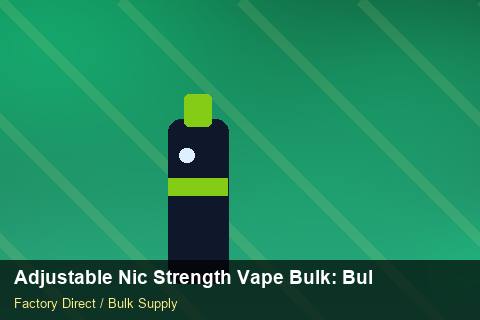 Adjustable Nic Strength Vape Bulk — Adjustable Nic Strength Vape Bulk: Bulk Supplier Guide — Category Mix photo 1