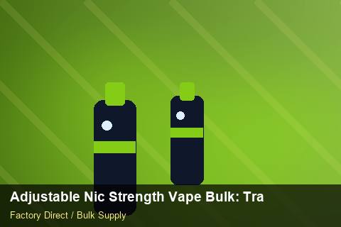 Adjustable Nic Strength Vape Bulk — Adjustable Nic Strength Vape Bulk: Trade Terms — Category Mix photo 2
