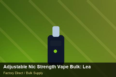 Adjustable Nic Strength Vape Bulk — Adjustable Nic Strength Vape Bulk: Lead Time & MOQ — Private-Label Launch photo 2